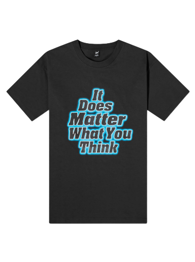 It Does Matter What You Think T-Shirt