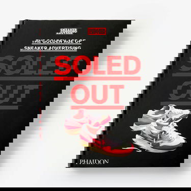 Книга и списание Phaidon Soled Out: The Golden Age of Sneaker Advertising Universal Черно | PH663674, 0