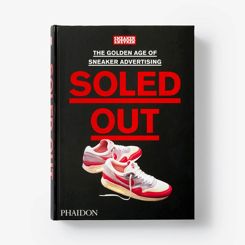 Книга и списание Phaidon Soled Out: The Golden Age of Sneaker Advertising Universal Черно | PH663674