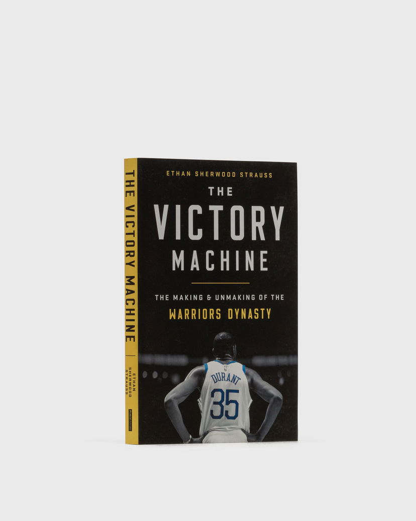 Книга и списание gestalten The Victory Machine - The Making And Unmaking Of The Warriors Dynasty" By Ethan Sherwood Strauss Черно | 9781541736221